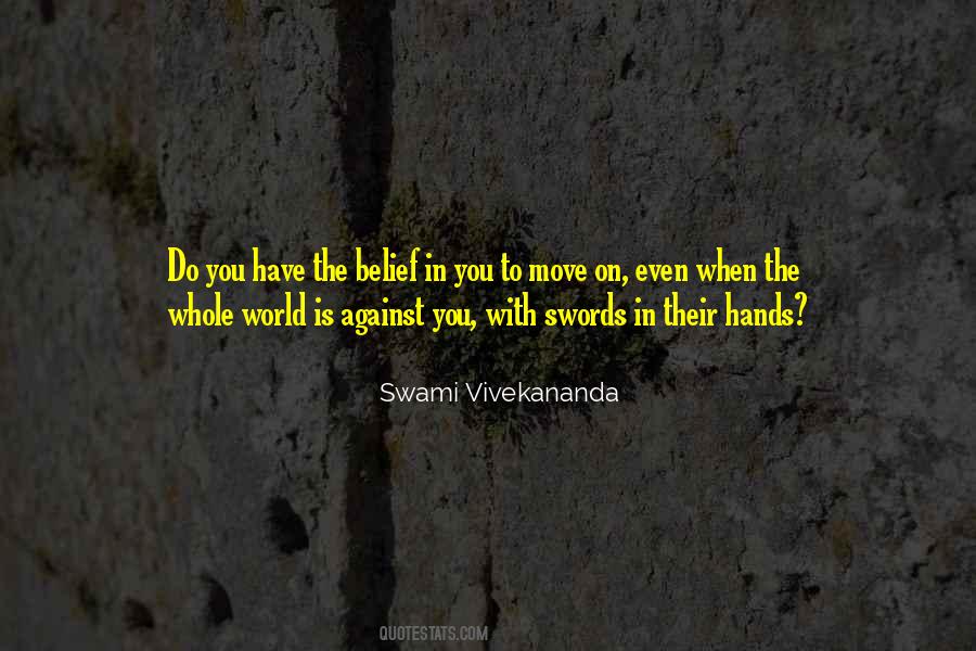 World Is Against You Quotes #35587