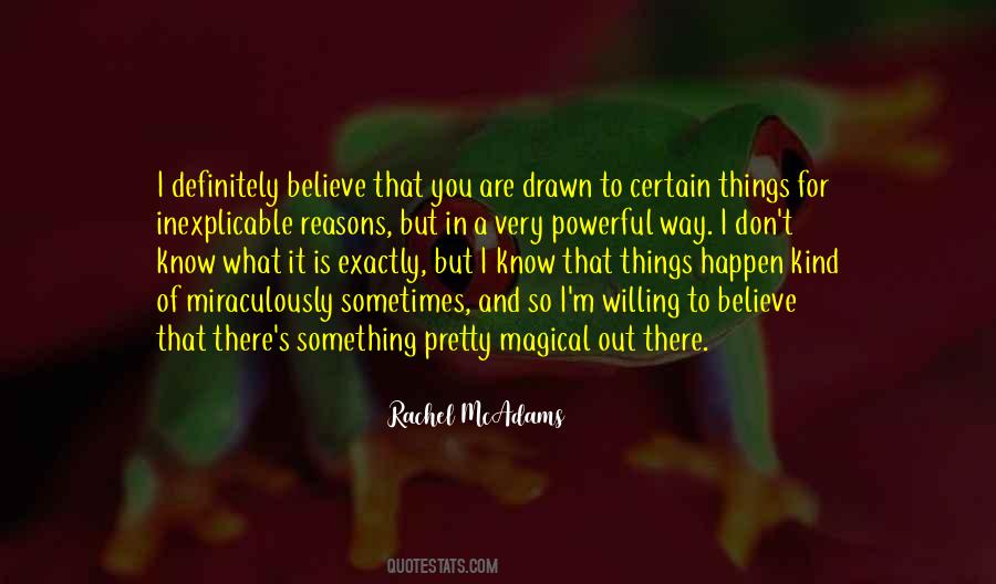 Reasons To Believe Quotes #1030678