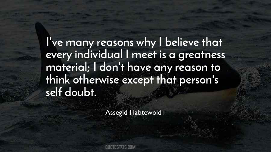 Reasons To Believe Quotes #664333
