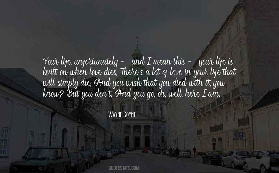 Quotes About This Is Your Life #101415 Quotes About This Is Your Life #101415