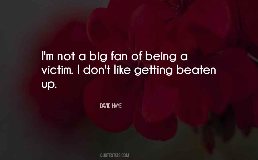 Quotes About Not Being A Victim #106974