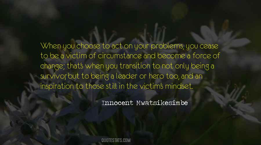 Quotes About Not Being A Victim #169169
