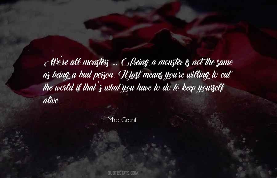 Quotes About Not Being A Monster #119356 Quotes About Not Being A Monster #119356