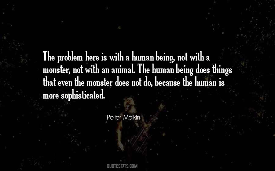 Quotes About Not Being A Monster #219630 Quotes About Not Being A Monster #219630