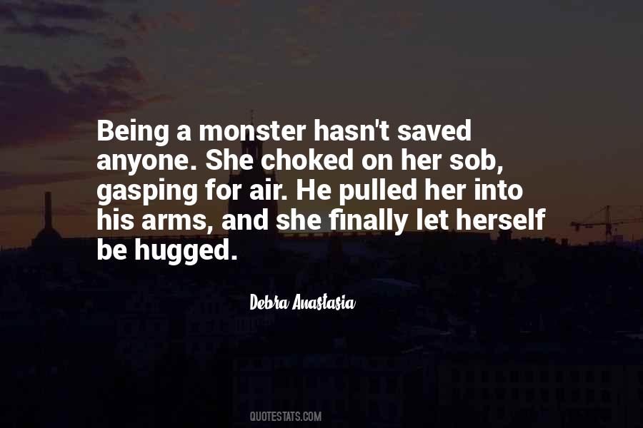 Quotes About Not Being A Monster #356116 Quotes About Not Being A Monster #356116