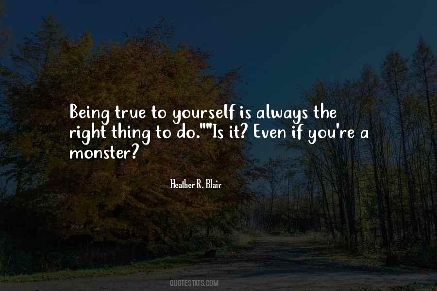 Quotes About Not Being A Monster #52764 Quotes About Not Being A Monster #52764
