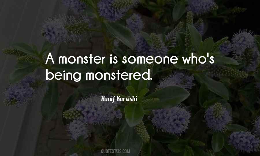 Quotes About Not Being A Monster #611954