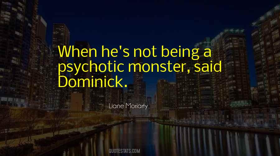 Quotes About Not Being A Monster #755141