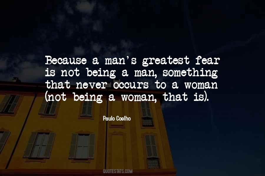 Quotes About Not Being A Man #181308