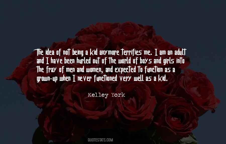Quotes About Not Being A Kid Anymore #1591541