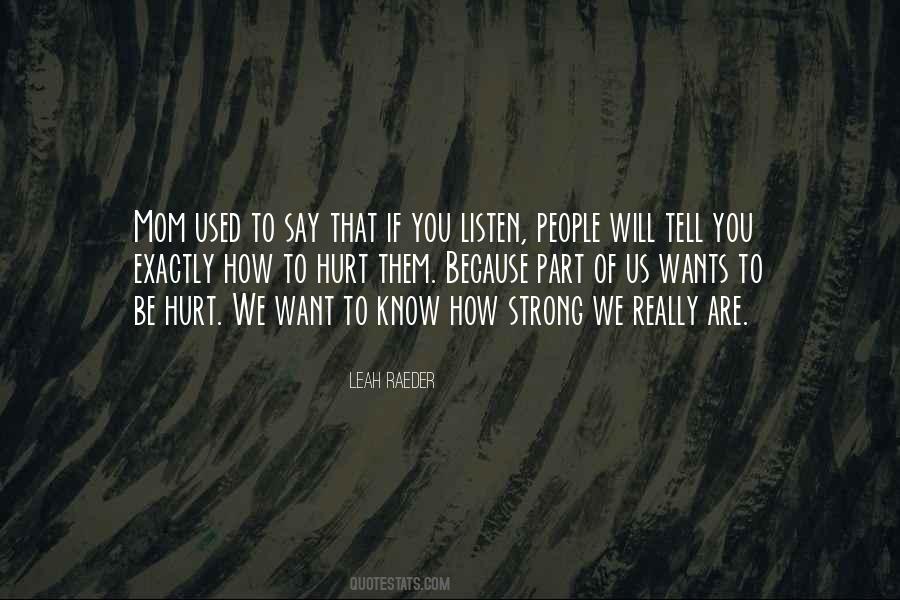 People Will Hurt You Quotes #1154810