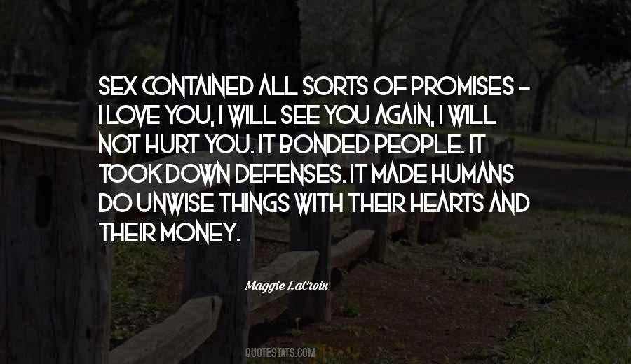 People Will Hurt You Quotes #1624944