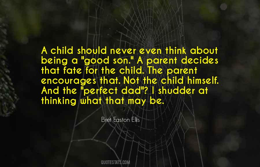 Quotes About Not Being A Good Parent #1511499
