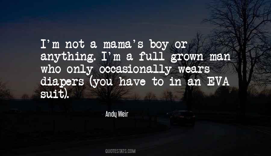 Boy Or Man Quotes #966538