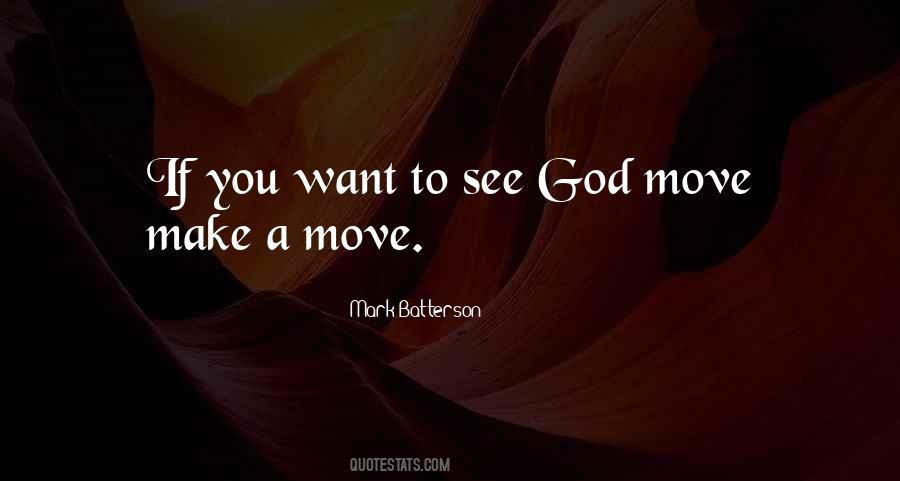 Make A Move Quotes #1507052