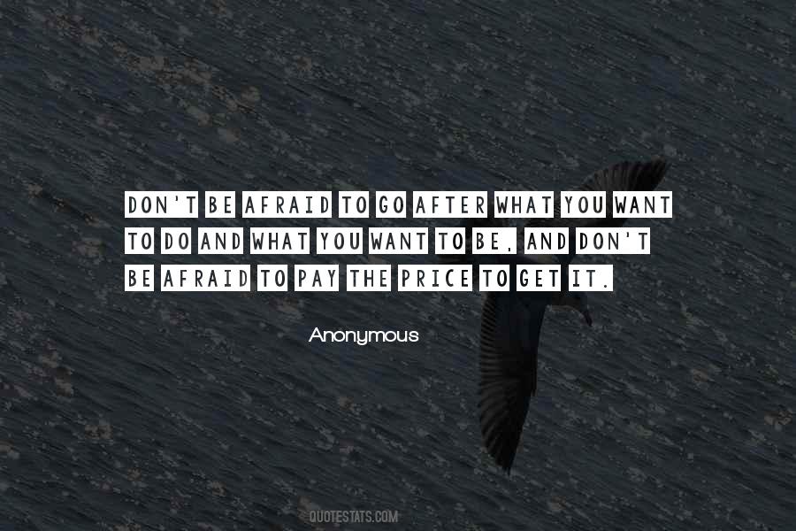 Go After What You Want Quotes #74261