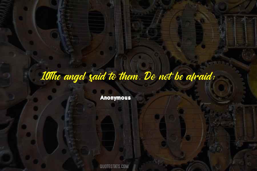 Quotes About Not Be Afraid #1392740