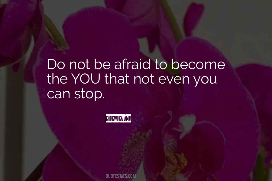 Quotes About Not Be Afraid #1663733