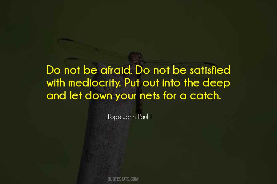 Quotes About Not Be Afraid #1743408