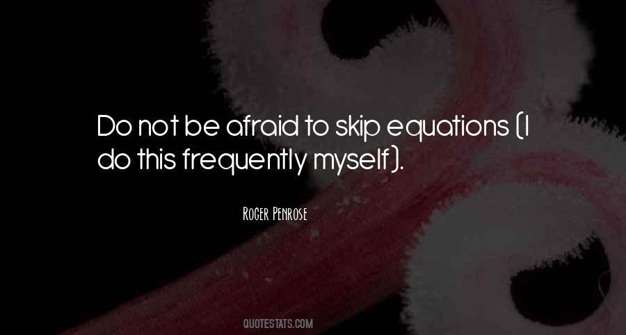 Quotes About Not Be Afraid #1752225