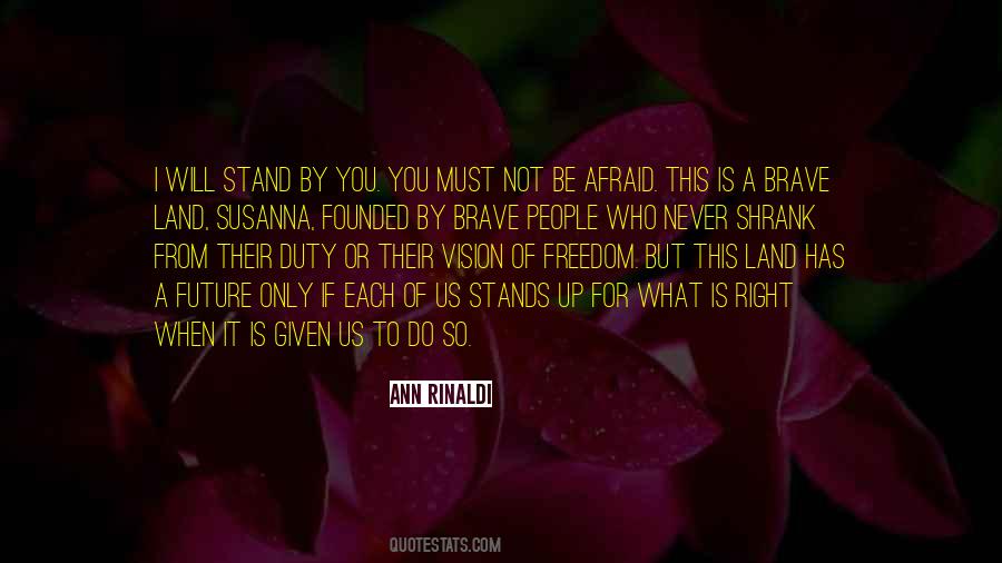 Quotes About Not Be Afraid #963182