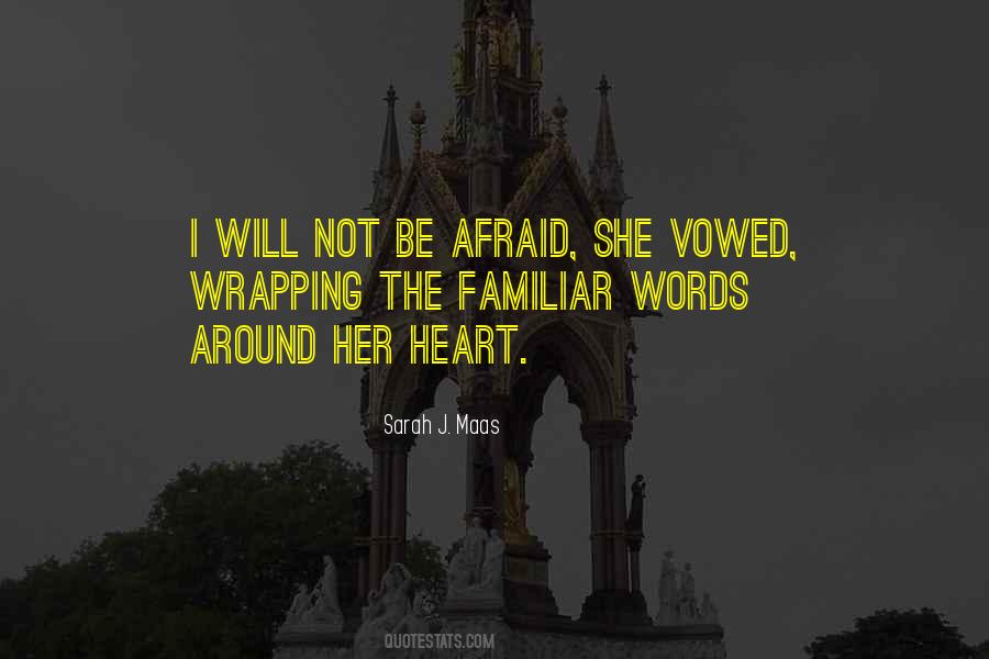 Quotes About Not Be Afraid #975630