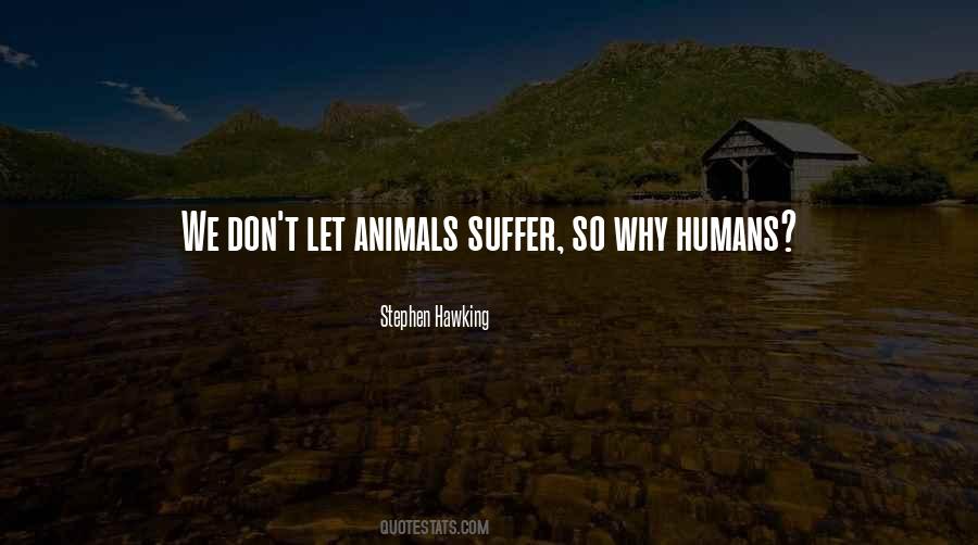 Animals Humans Quotes #157966