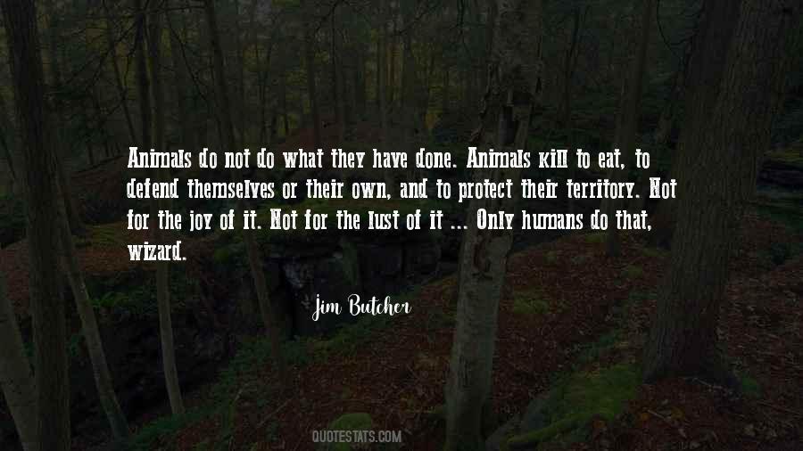 Animals Humans Quotes #221762