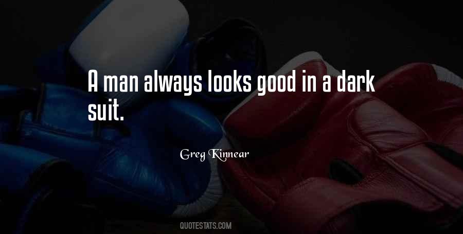 Looks Good Quotes #1594781