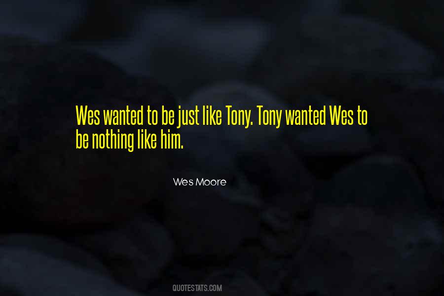 Other Wes Moore Quotes #930471