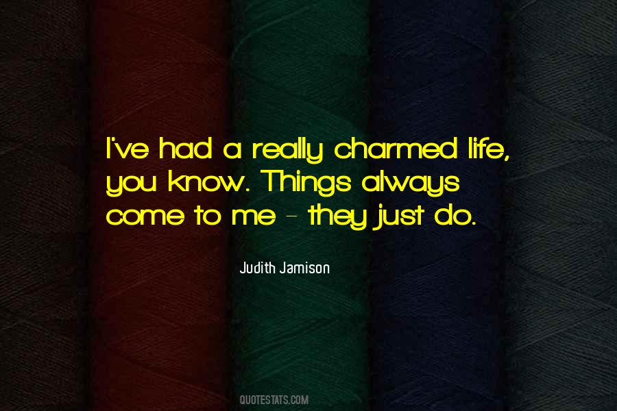 A Charmed Life Quotes #1770932