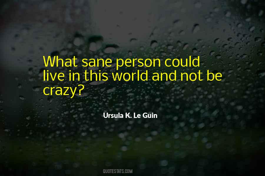 Quotes About This Crazy World #1792151