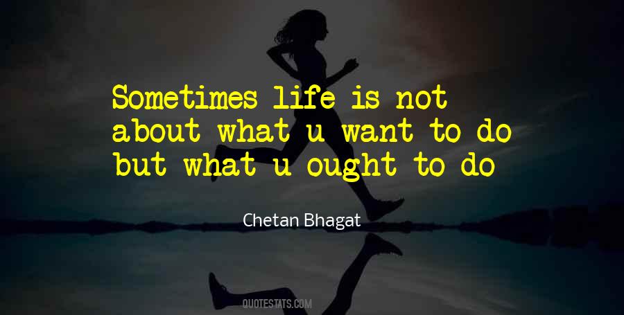 Life Is Not About Quotes #1194841