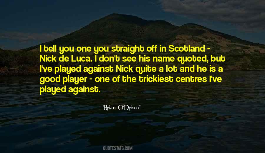 Straight Off Quotes #1546411