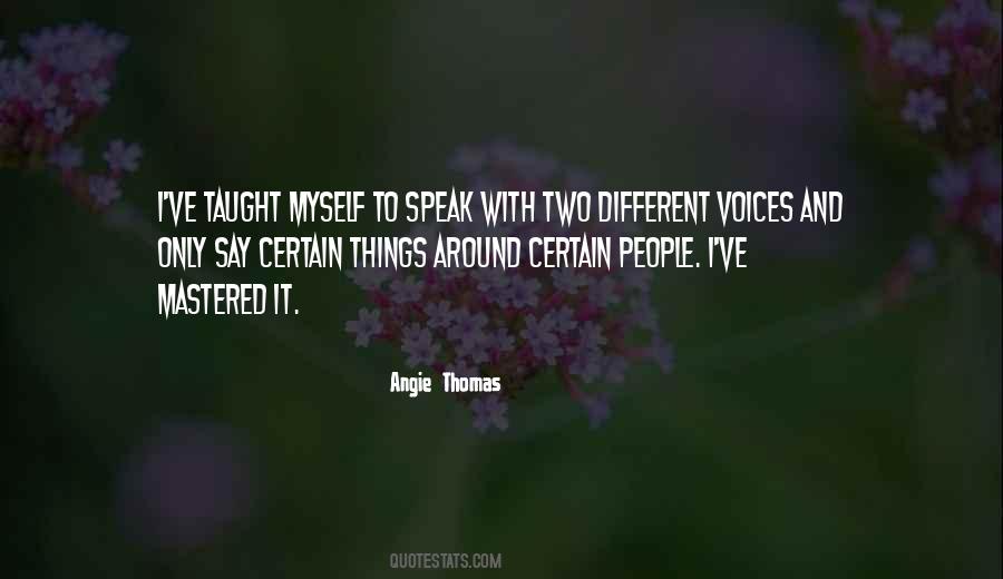 Different Voices Quotes #1837812