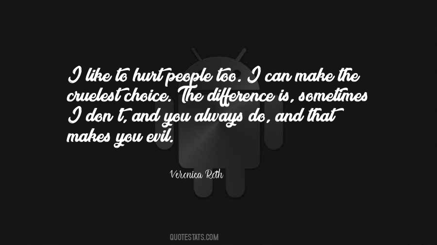 People That Hurt You Quotes #186225