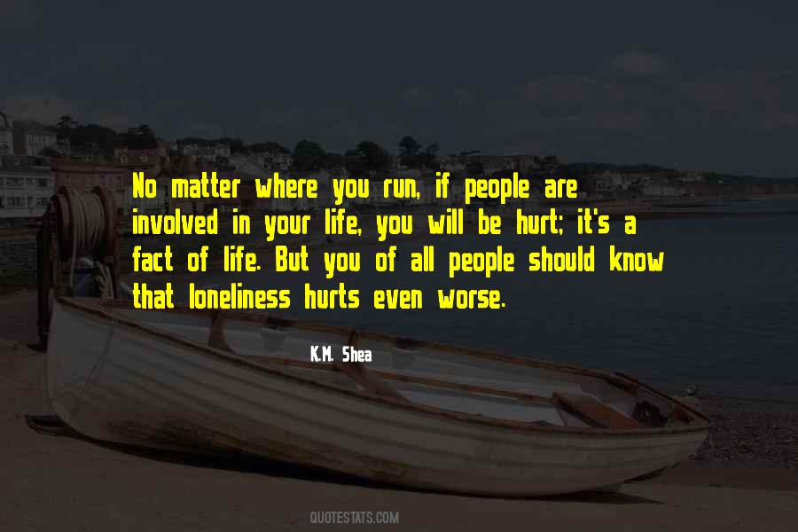 People That Hurt You Quotes #272612