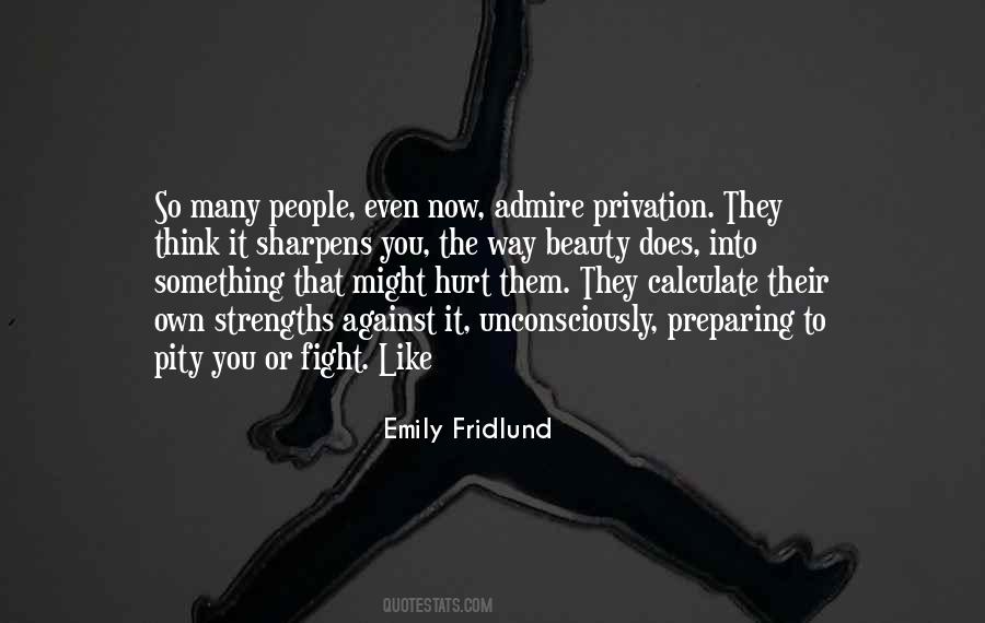 People That Hurt You Quotes #652003