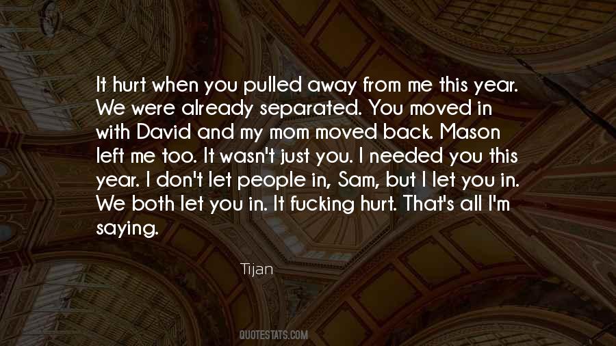 People That Hurt You Quotes #713419