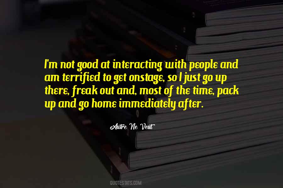 Interacting With People Quotes #328047