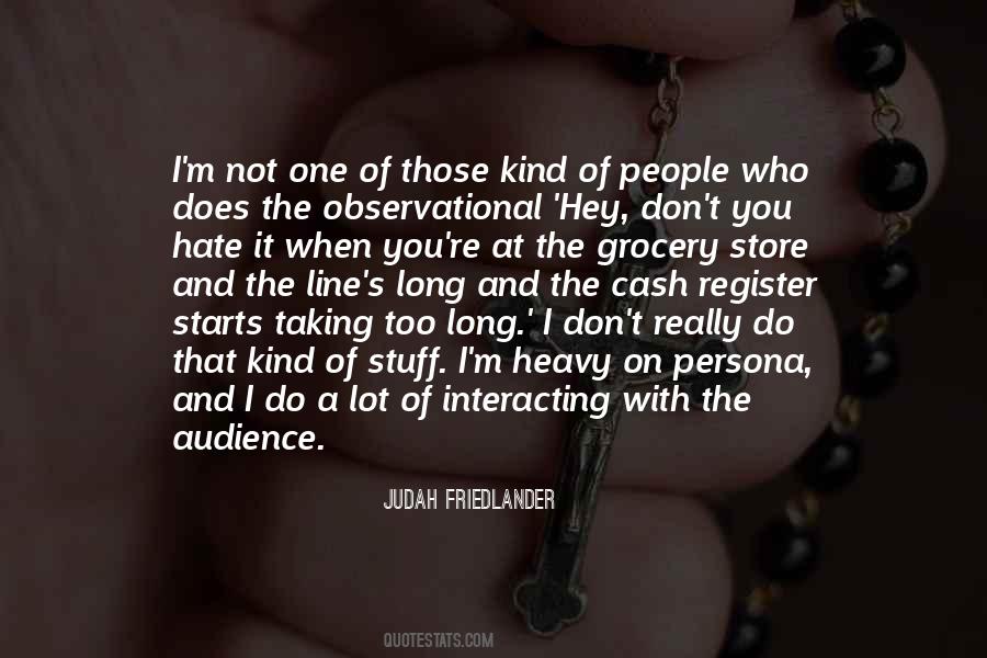 Interacting With People Quotes #599902