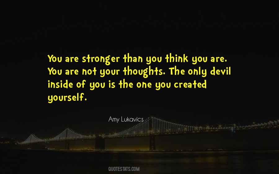 You Are Stronger Than You Think Quotes #490877