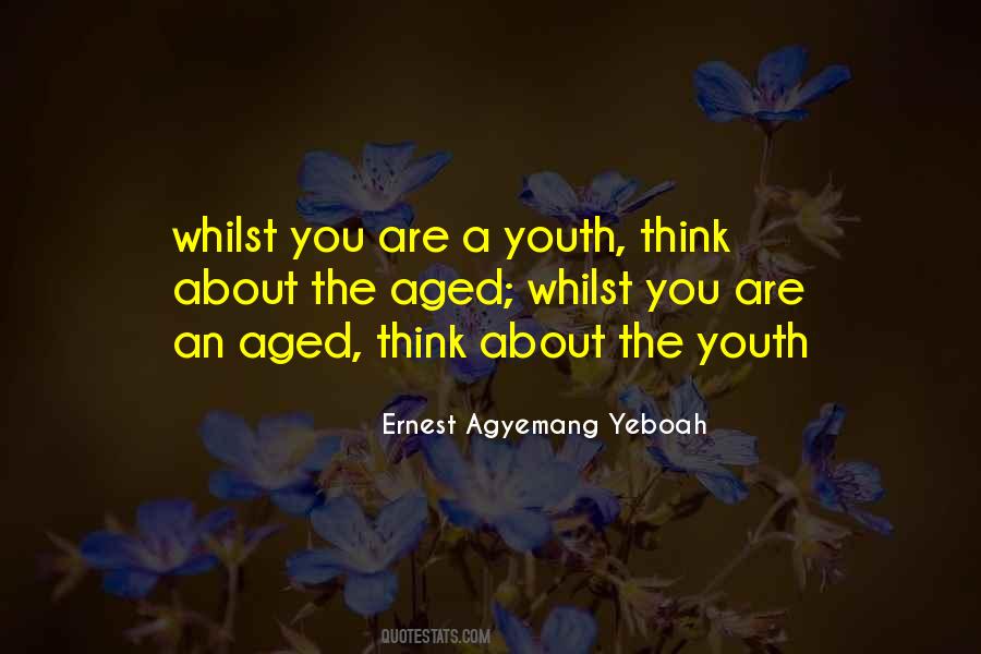 Youthful Youth Quotes #1456700