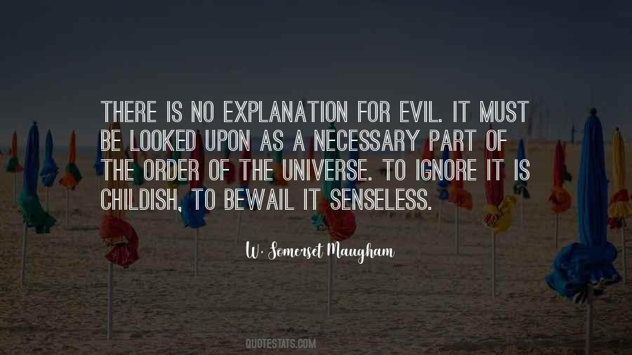 Explanation Is Necessary Quotes #239957