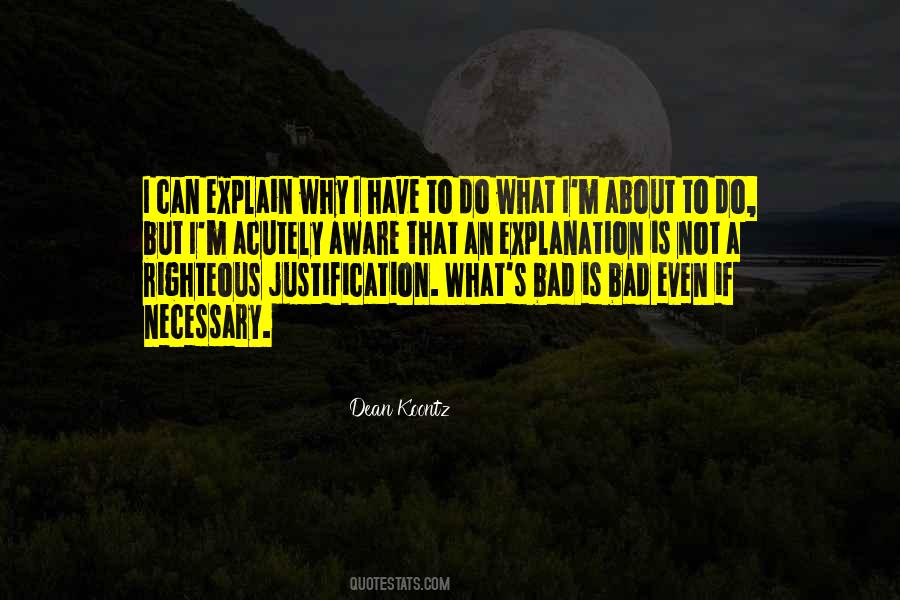 Explanation Is Necessary Quotes #668342