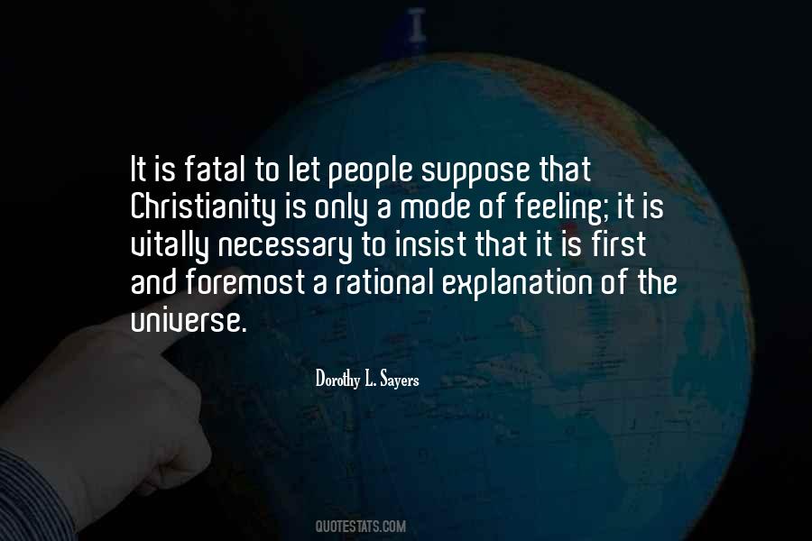 Explanation Is Necessary Quotes #831803