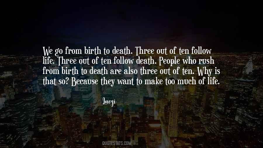 Birth To Death Quotes #1455941