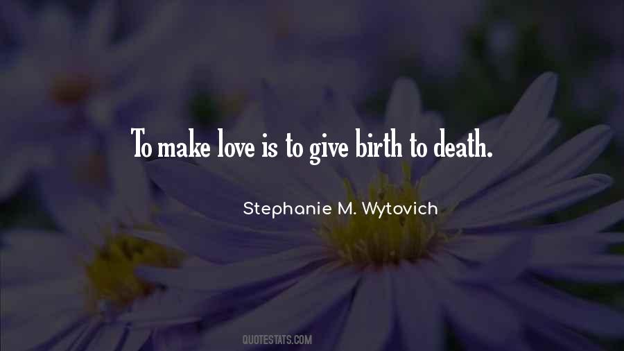 Birth To Death Quotes #1808389