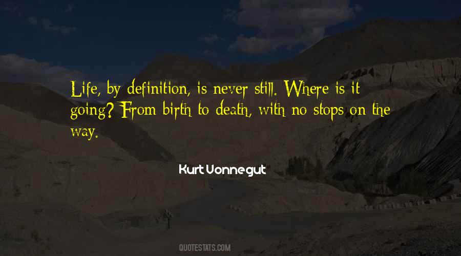 Birth To Death Quotes #1830960