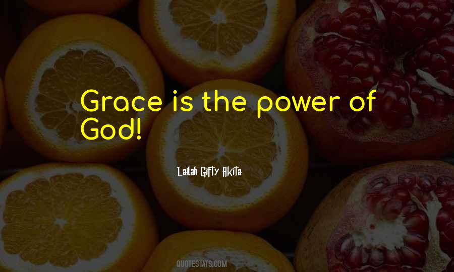 The Power Of Grace Quotes #231253